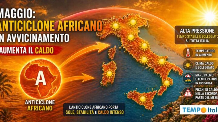 Maggio: Anticiclone Africano in avvicinamento, aumenta il CALDO